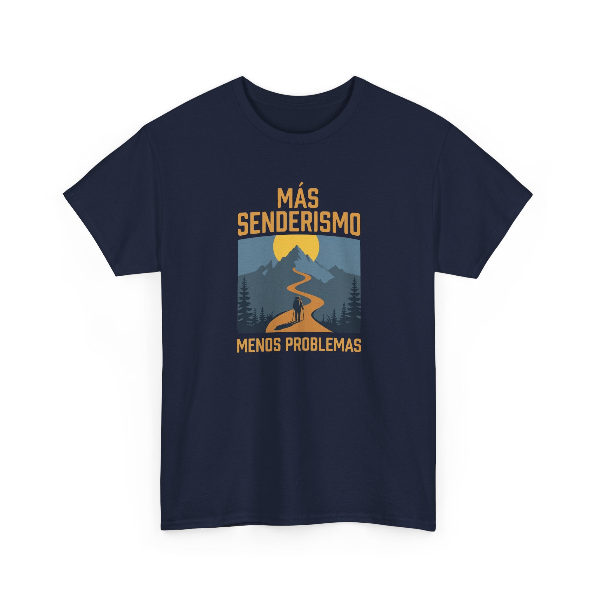 Camiseta Más Senderismo, Menos Problemas
