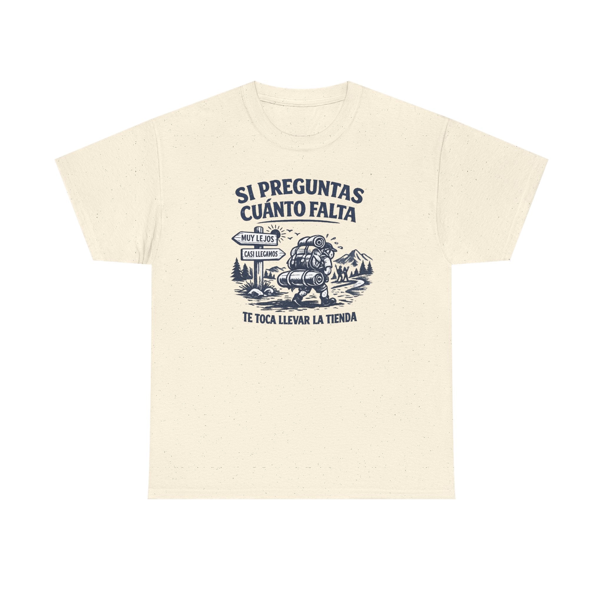 Camiseta Si Preguntas Cuánto falta