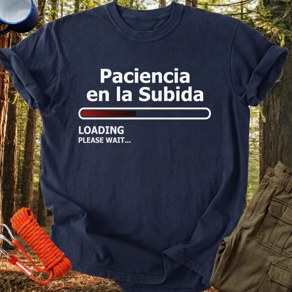 Camiseta Paciencia en la Subida