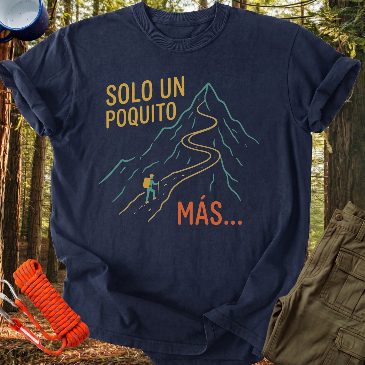 Camiseta Solo un Poquito Más