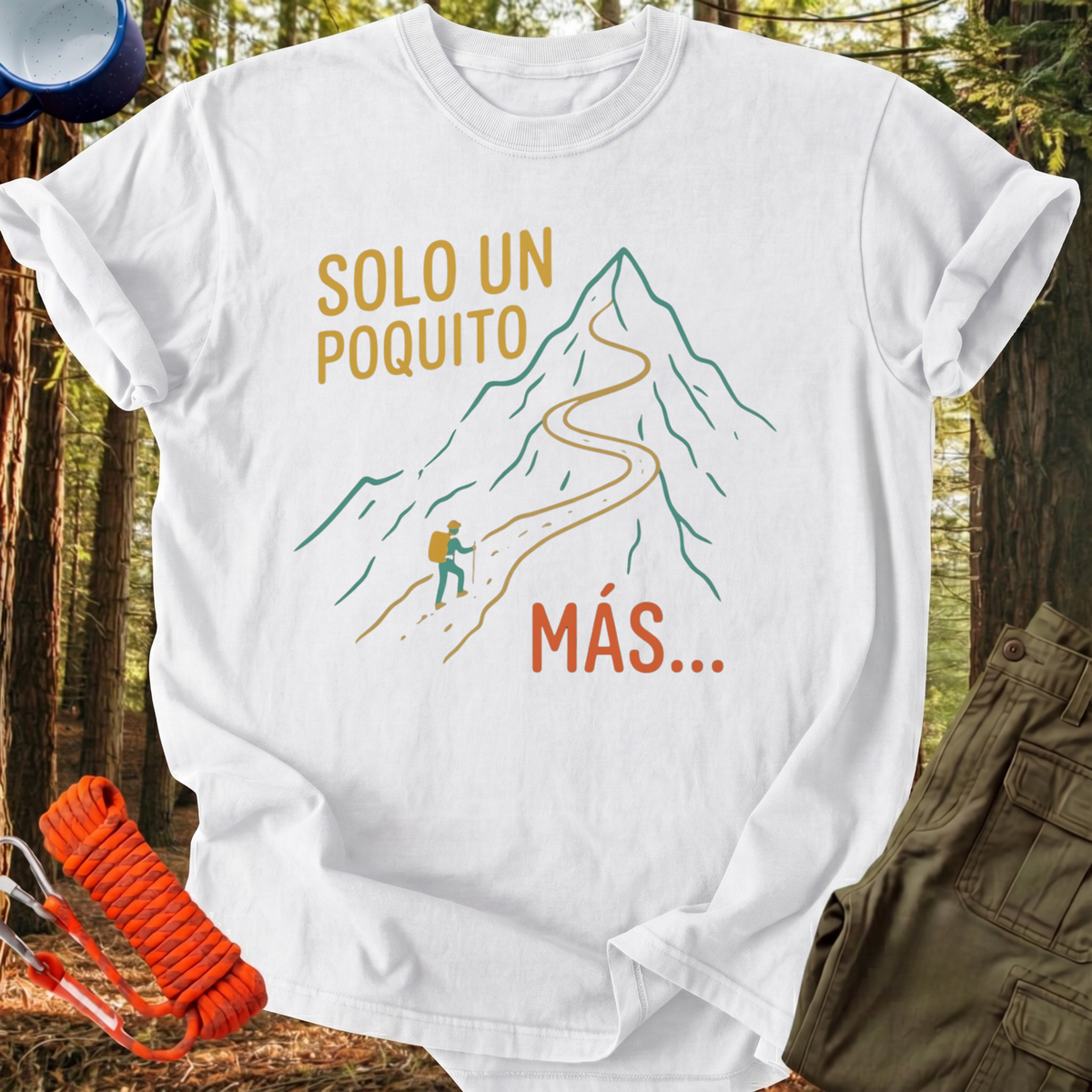 Camiseta Solo un Poquito Más