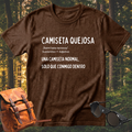 Camiseta Quejosa