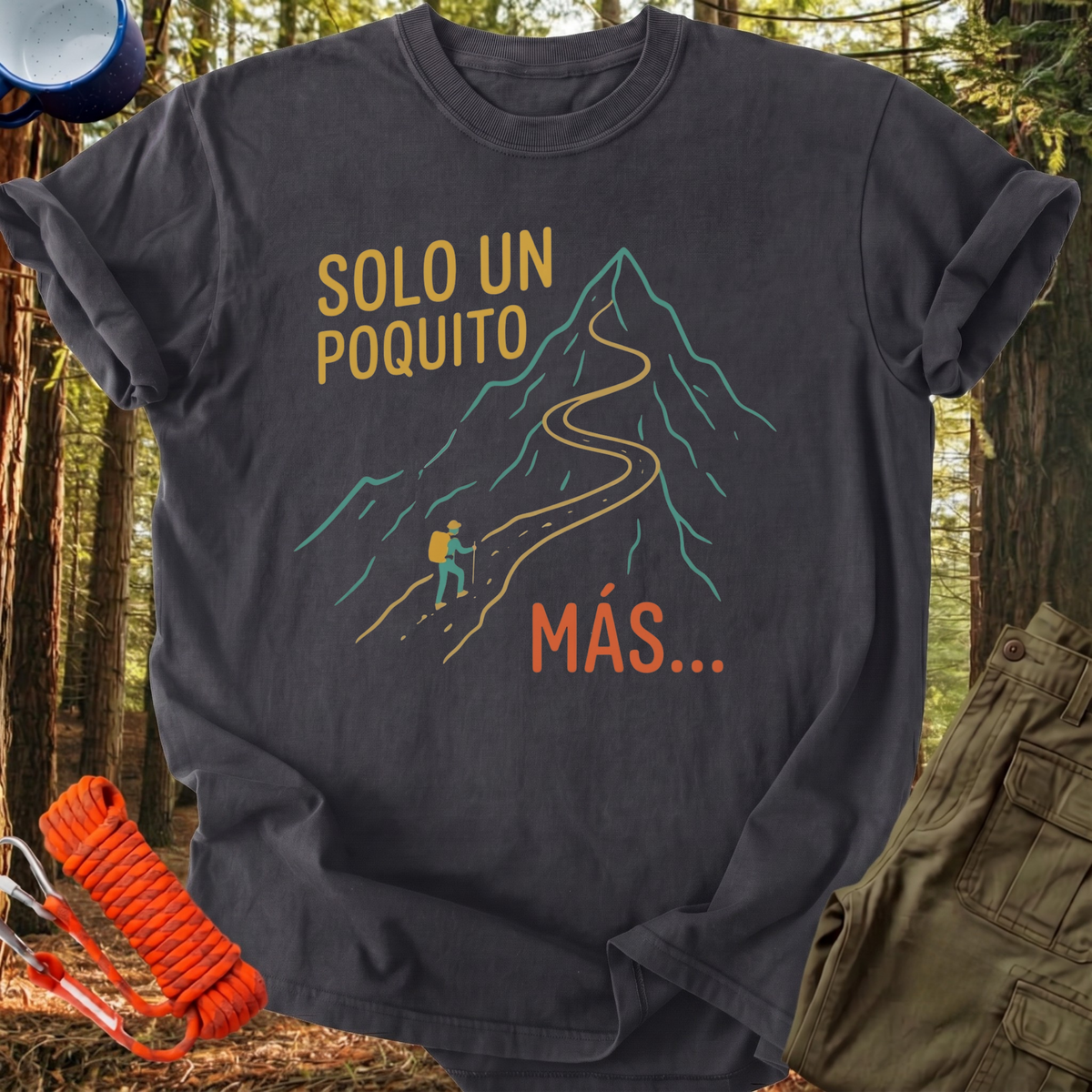Camiseta Solo un Poquito Más
