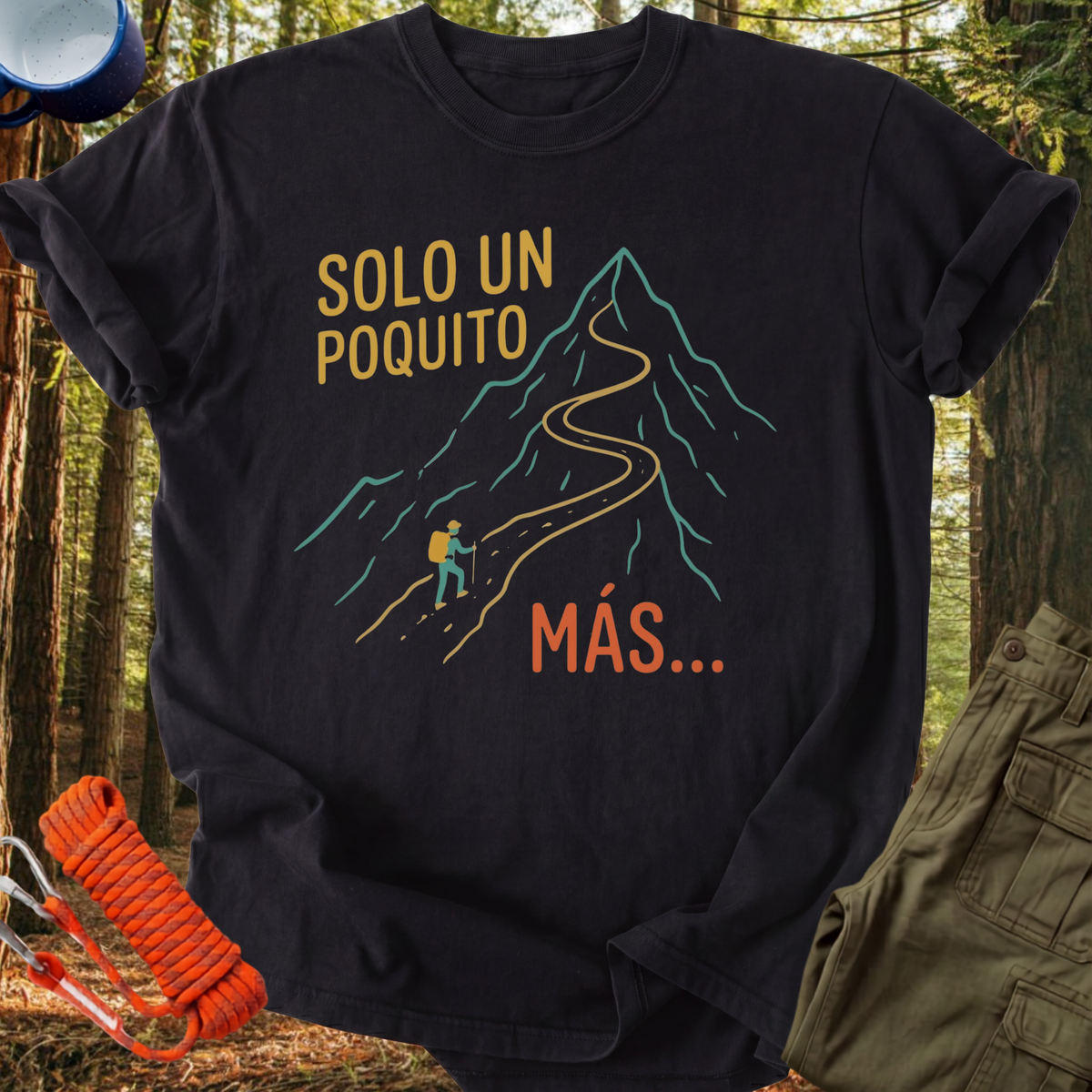 Camiseta Solo un Poquito Más