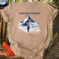 Camiseta Para qué me trajeron?